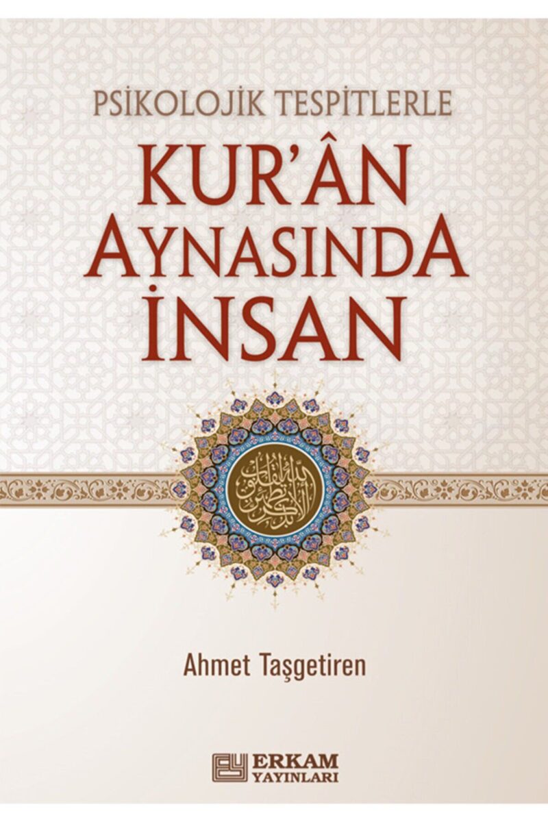 Psikolojik Tespitlerle Kur'an Aynasında İnsan