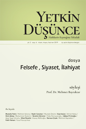 Yetkin Düşünce Dergisi Yıl: 2 Sayı: 6 Nisan - Mayıs - Haziran 2019