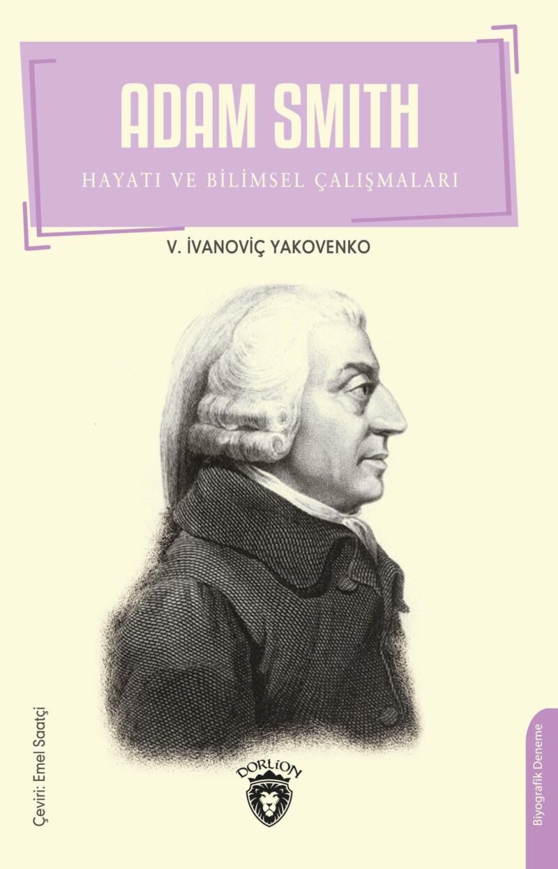 Adam Smith Hayatı ve Bilimsel Çalışmaları
