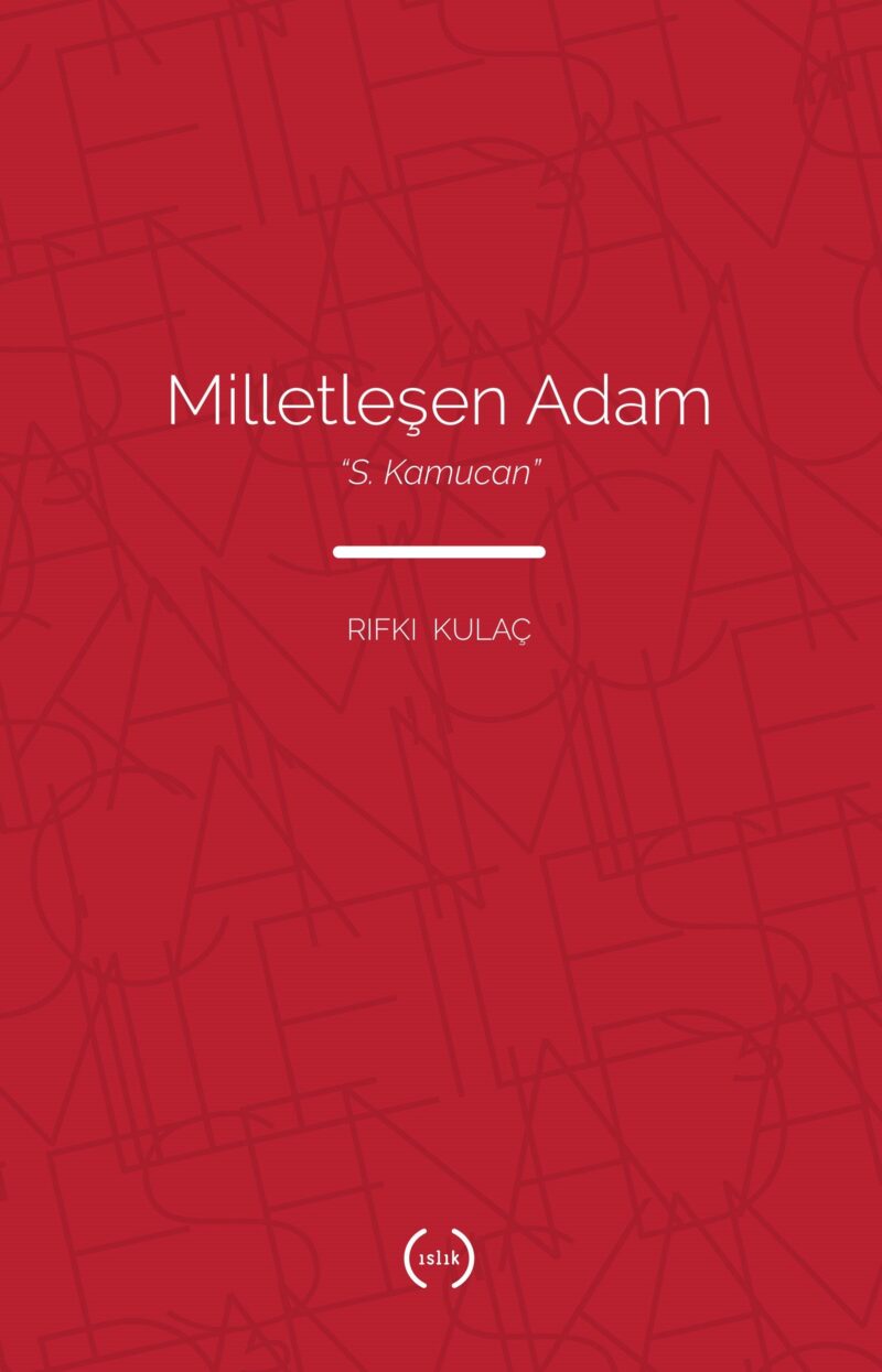 Milletleşen Adam - S. Kamucan