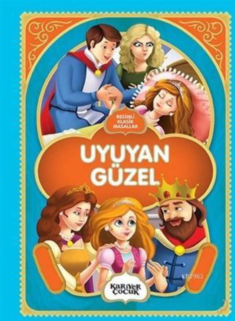Uyuyan Güzel - Resimli Klasik Masallar